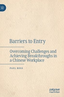 Paul Ross - Barriers to Entry, Inbunden