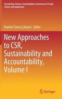 bokomslag New Approaches to CSR, Sustainability and Accountability, Volume I