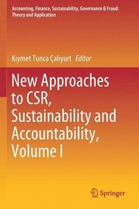 bokomslag New Approaches to CSR, Sustainability and Accountability, Volume I