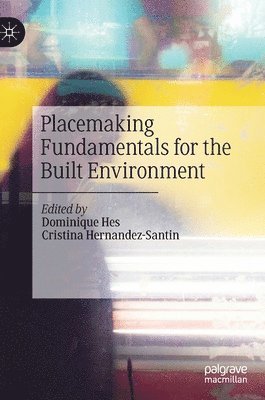 bokomslag Placemaking Fundamentals for the Built Environment