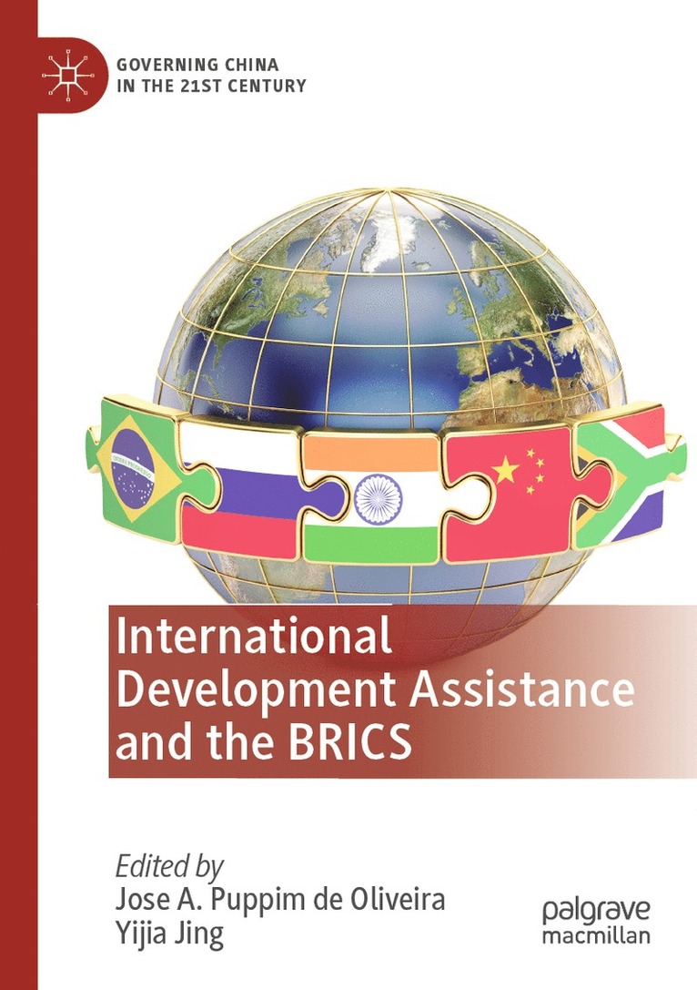 Jose A. Puppim de Oliveira, Yijia Jing - International Development Assistance and the BRICS, Häftad