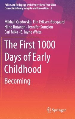bokomslag The First 1000 Days of Early Childhood