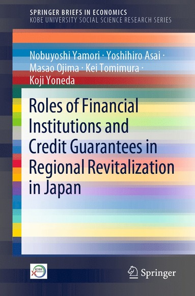 bokomslag Roles of Financial Institutions and Credit Guarantees in Regional Revitalization in Japan