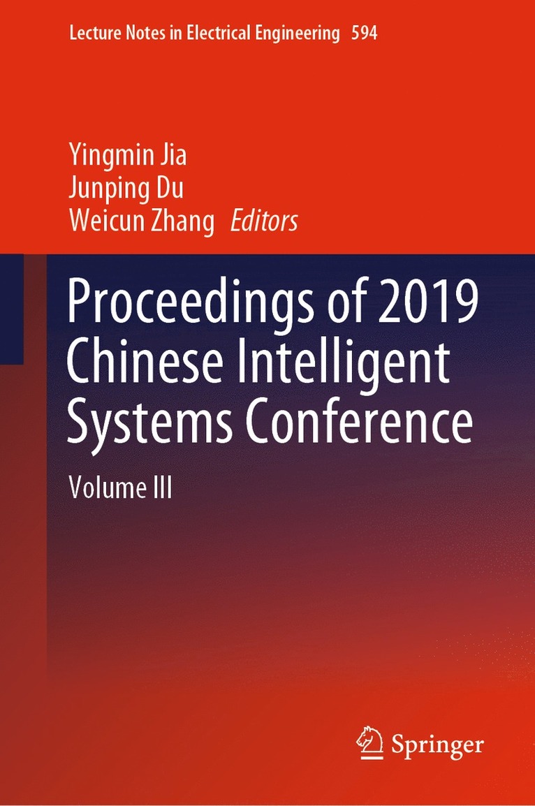 Yingmin Jia, Junping Du, Weicun Zhang - Proceedings of 2019 Chinese Intelligent Systems Conference, Inbunden