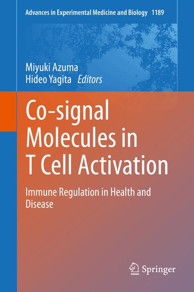 Miyuki Azuma, Hideo Yagita - Co-signal Molecules in T Cell Activation, Inbunden