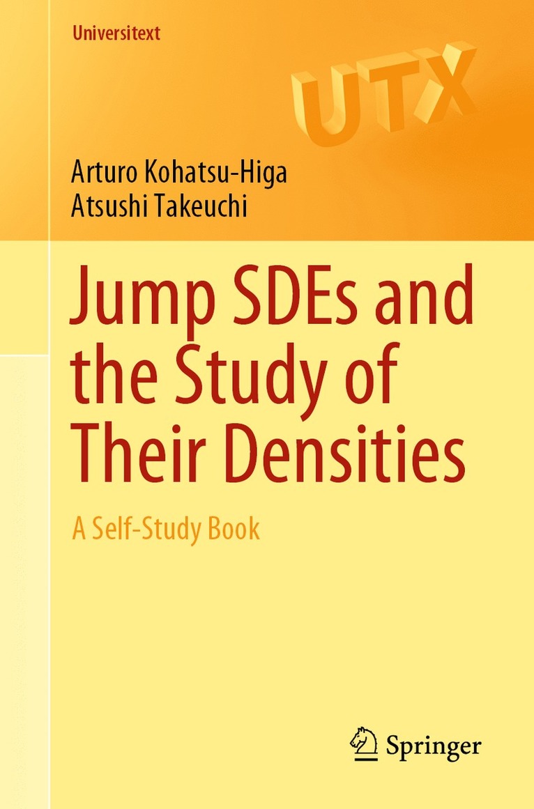 Arturo Kohatsu-Higa, Atsushi Takeuchi - Jump SDEs and the Study of Their Densities, Häftad
