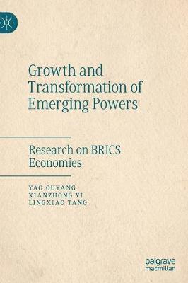 Yao Ouyang, Xianzhong Yi, Lingxiao Tang - Growth and Transformation of Emerging Powers, Inbunden