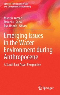 bokomslag Emerging Issues in the Water Environment during Anthropocene