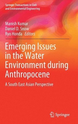 Emerging Issues in the Water Environment during Anthropocene 1