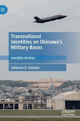 bokomslag Transnational Identities on Okinawa's Military Bases