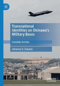 bokomslag Transnational Identities on Okinawa's Military Bases