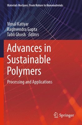 Advances in Sustainable Polymers 1