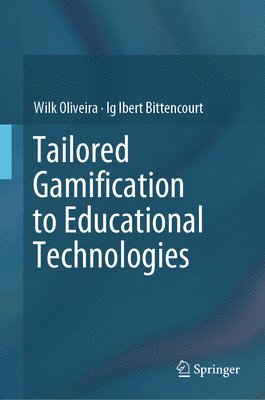 bokomslag Tailored Gamification to Educational Technologies
