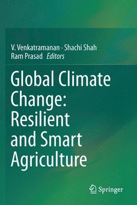 Global Climate Change: Resilient and Smart Agriculture 1