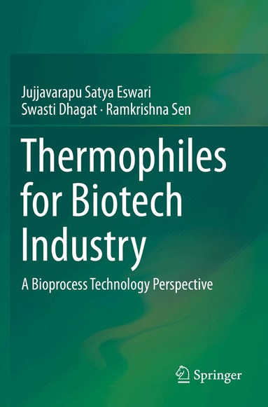 Jujjavarapu Satya Eswari, Swasti Dhagat, Ramkrishna Sen - Thermophiles for Biotech Industry, Häftad