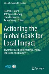bokomslag Actioning the Global Goals for Local Impact