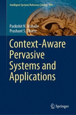 bokomslag Context-Aware Pervasive Systems and Applications