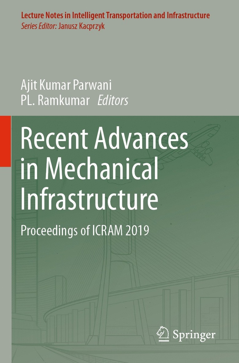 Ajit Kumar Parwani, PL. Ramkumar, Pl Ramkumar - Recent Advances in Mechanical Infrastructure, Häftad