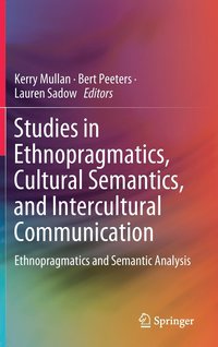 bokomslag Studies in Ethnopragmatics, Cultural Semantics, and Intercultural Communication