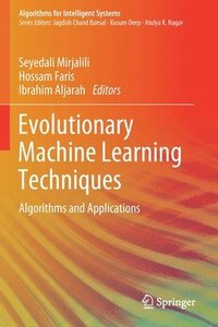 bokomslag Evolutionary Machine Learning Techniques