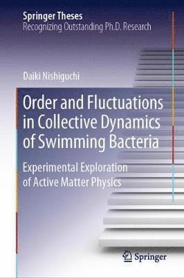 bokomslag Order and Fluctuations in Collective Dynamics of Swimming Bacteria