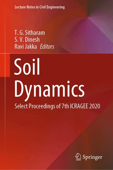 T. G. Sitharam, S. V. Dinesh, Ravi Jakka - Soil Dynamics, Inbunden