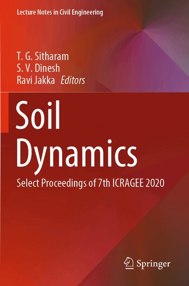T. G. Sitharam, S. V. Dinesh, Ravi Jakka - Soil Dynamics, Häftad