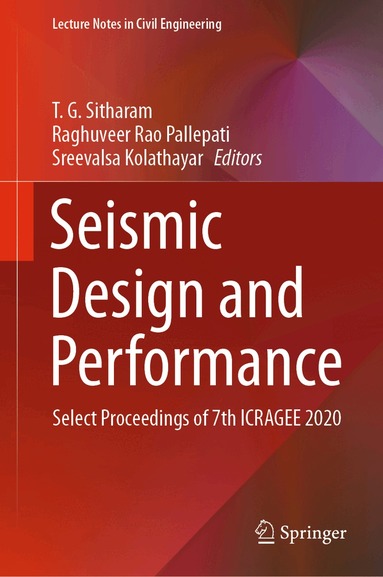T.G. Sitharam, Raghuveer Rao Pallepati, Sreevalsa Kolathayar - Seismic Design and Performance, Inbunden