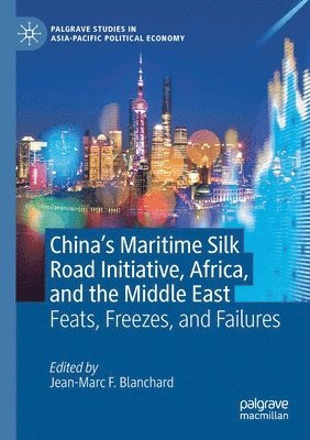 bokomslag Chinas Maritime Silk Road Initiative, Africa, and the Middle East