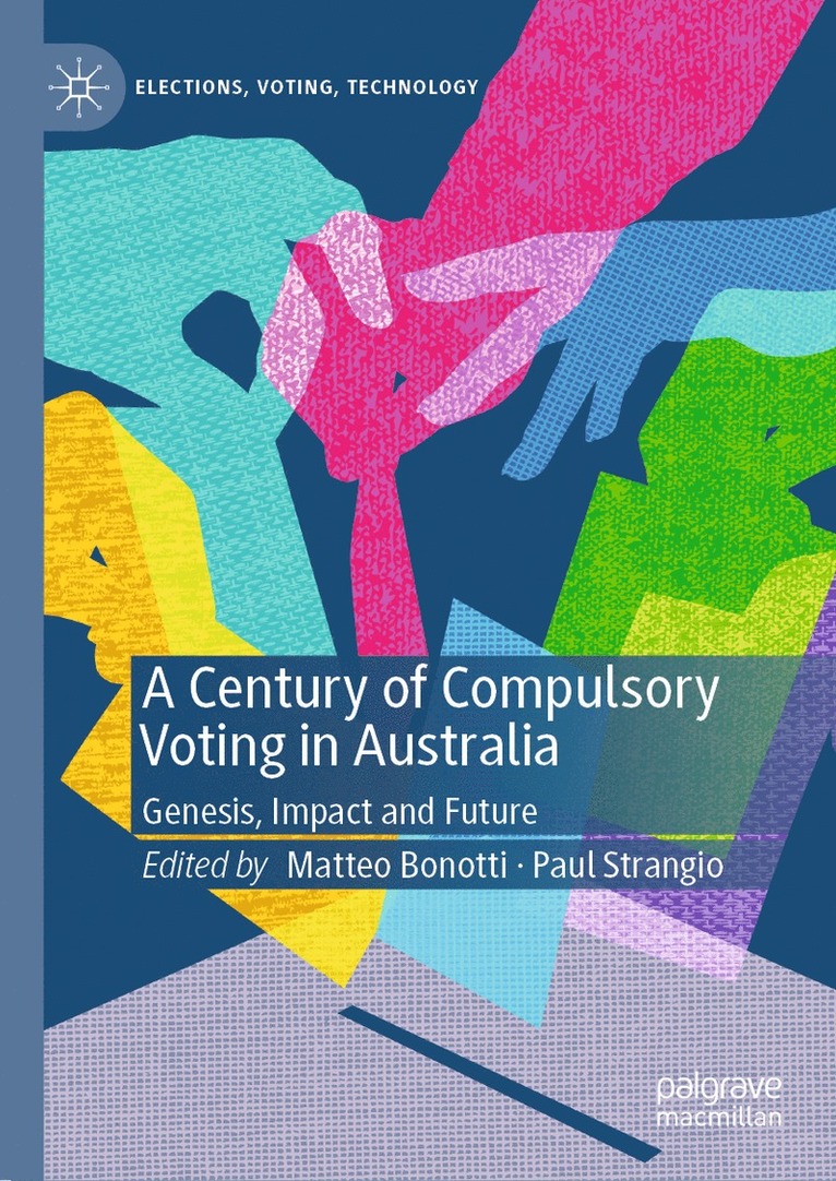 Matteo Bonotti, Paul Strangio - Century of Compulsory Voting in Australia, Inbunden