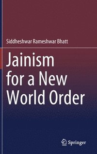 bokomslag Jainism for a New World Order