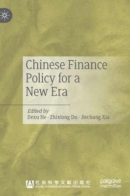 Chinese Finance Policy for a New Era 1