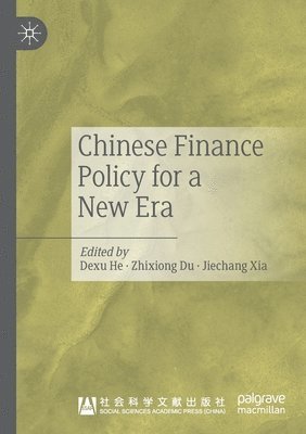 Chinese Finance Policy for a New Era 1