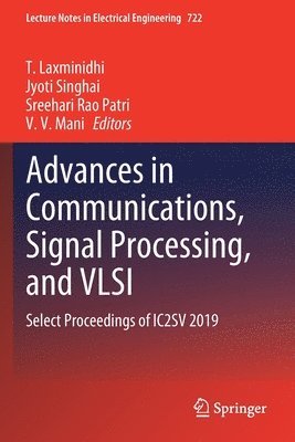 bokomslag Advances in Communications, Signal Processing, and VLSI