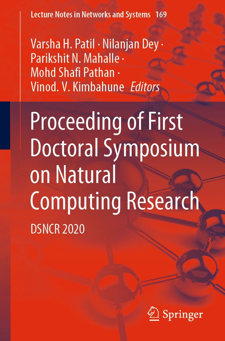 Varsha H. Patil, Nilanjan Dey, Parikshit N. Mahalle, Mohd Shafi Pathan, Vinod. V. Kimbahune - Proceeding of First Doctoral Symposium on Natural Computing Research, Häftad