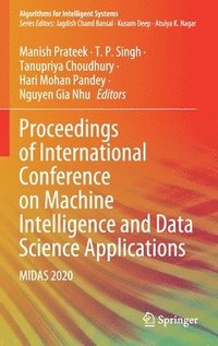 bokomslag Proceedings of International Conference on Machine Intelligence and Data Science Applications