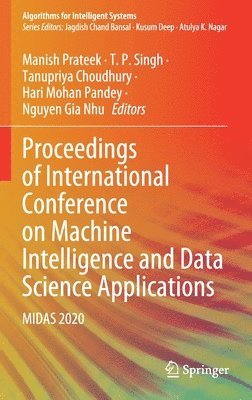 bokomslag Proceedings of International Conference on Machine Intelligence and Data Science Applications