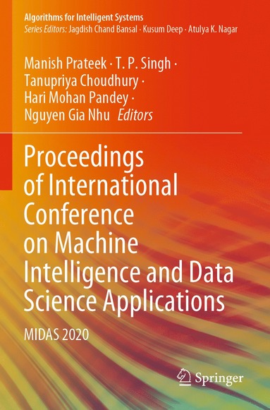 bokomslag Proceedings of International Conference on Machine Intelligence and Data Science Applications