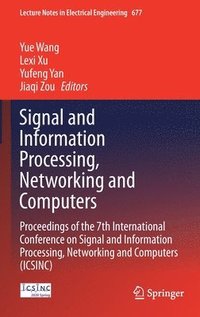 bokomslag Signal and Information Processing, Networking and Computers