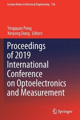 bokomslag Proceedings of 2019 International Conference on Optoelectronics and Measurement