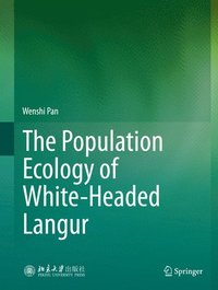 bokomslag The Population Ecology of White-Headed Langur