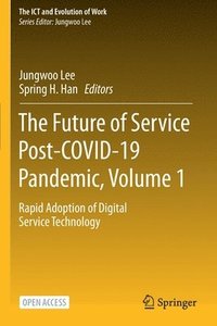 bokomslag The Future of Service Post-COVID-19 Pandemic, Volume 1