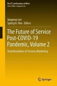bokomslag The Future of Service Post-COVID-19 Pandemic, Volume 2