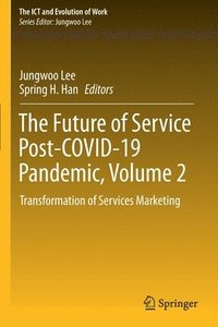 bokomslag The Future of Service Post-COVID-19 Pandemic, Volume 2