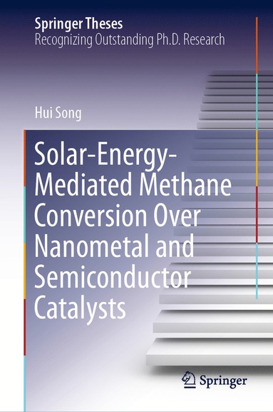 bokomslag Solar-Energy-Mediated Methane Conversion Over Nanometal and Semiconductor Catalysts