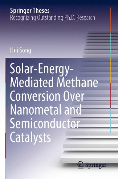 bokomslag Solar-Energy-Mediated Methane Conversion Over Nanometal and Semiconductor Catalysts