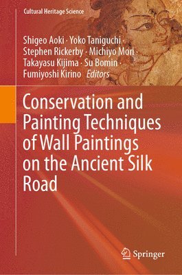 bokomslag Conservation and Painting Techniques of Wall Paintings on the Ancient Silk Road