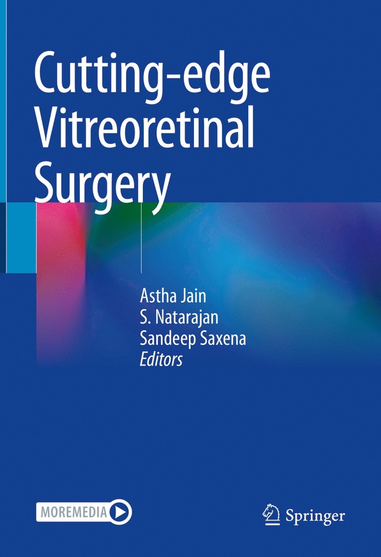 Astha Jain, S. Natarajan, Sandeep Saxena - Cutting-edge Vitreoretinal Surgery, Inbunden