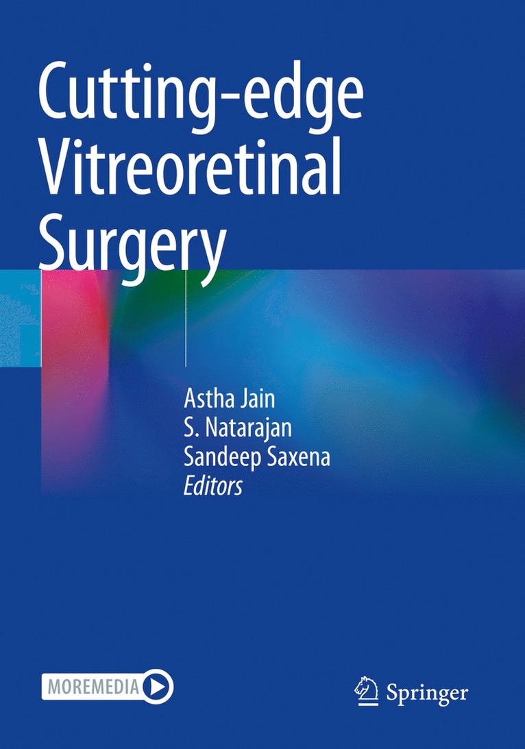 Astha Jain, S. Natarajan, Sandeep Saxena - Cutting-edge Vitreoretinal Surgery, Häftad