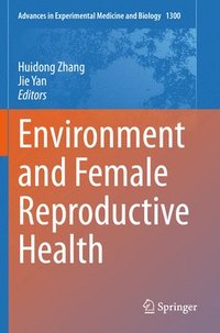 bokomslag Environment and Female Reproductive Health